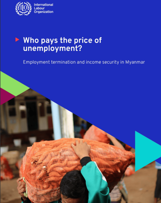 Who pays the price of unemployment? : Employment termination and income security in Myanmar